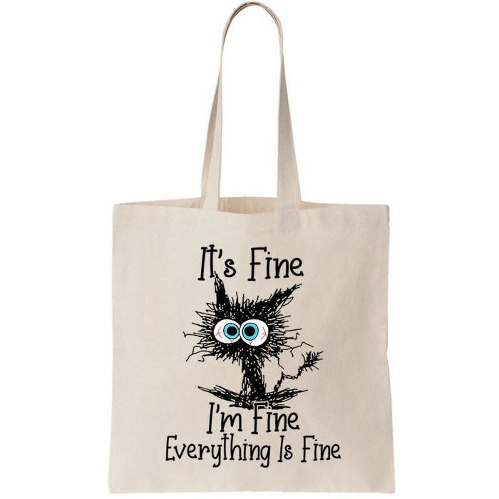 Funny Black Cat ItS Fine IM Fine Everything Is Fine Bag