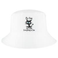 Funny Black Cat ItS Fine IM Fine Everything Is Fine Cool Comfort Performance Bucket Hat