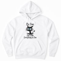 Funny Black Cat ItS Fine IM Fine Everything Is Fine Hoodie