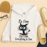 Funny Black Cat ItS Fine IM Fine Everything Is Fine Hoodie