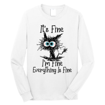 Funny Black Cat ItS Fine IM Fine Everything Is Fine Long Sleeve Shirt