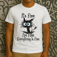 Funny Black Cat ItS Fine IM Fine Everything Is Fine T-Shirt