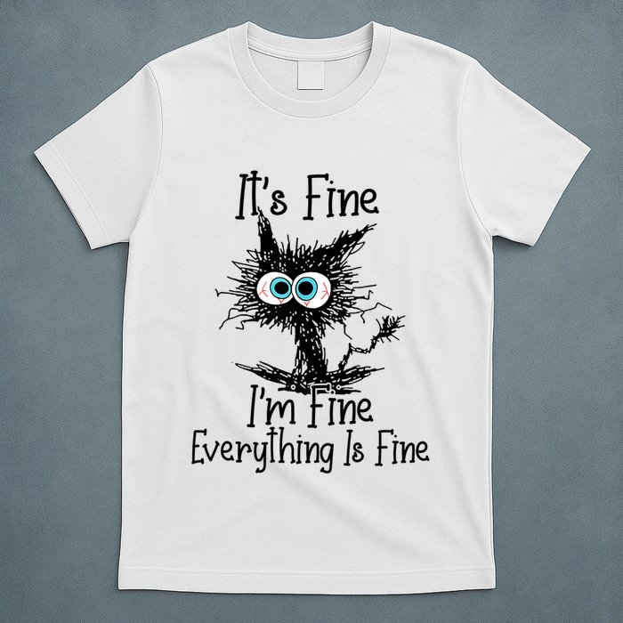 Funny Black Cat ItS Fine IM Fine Everything Is Fine T-Shirt
