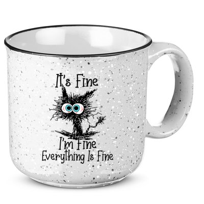 Funny Black Cat ItS Fine IM Fine Everything Is Fine 15oz Campfire Ceramic Mug