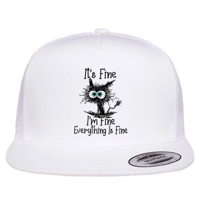 Funny Black Cat ItS Fine IM Fine Everything Is Fine Flatbill Hat
