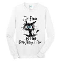 Funny Black Cat ItS Fine IM Fine Everything Is Fine Tall Long Sleeve T-Shirt