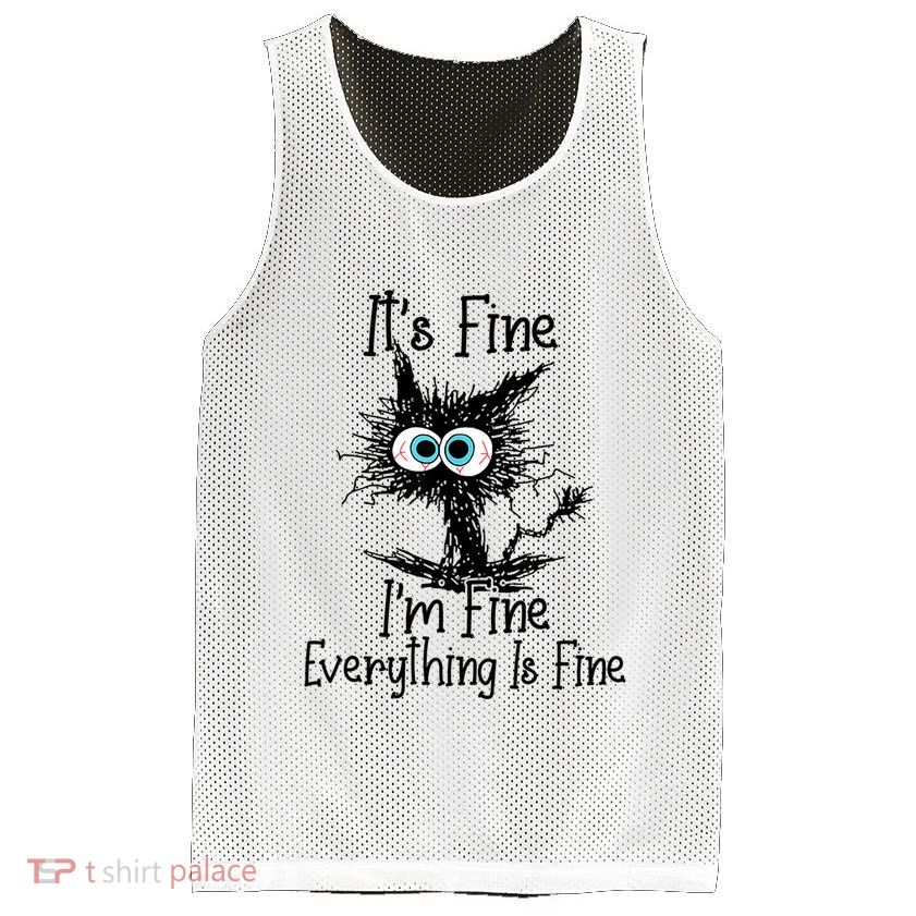 Funny Black Cat ItS Fine IM Fine Everything Is Fine Mesh Reversible Basketball Jersey Tank