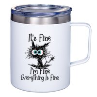 Funny Black Cat ItS Fine IM Fine Everything Is Fine 12oz Stainless Steel Coffee Mug