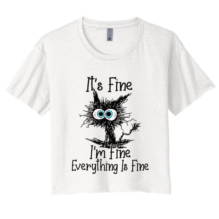 Funny Black Cat ItS Fine IM Fine Everything Is Fine Crop Top