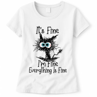 Funny Black Cat ItS Fine IM Fine Everything Is Fine Womens T-Shirt