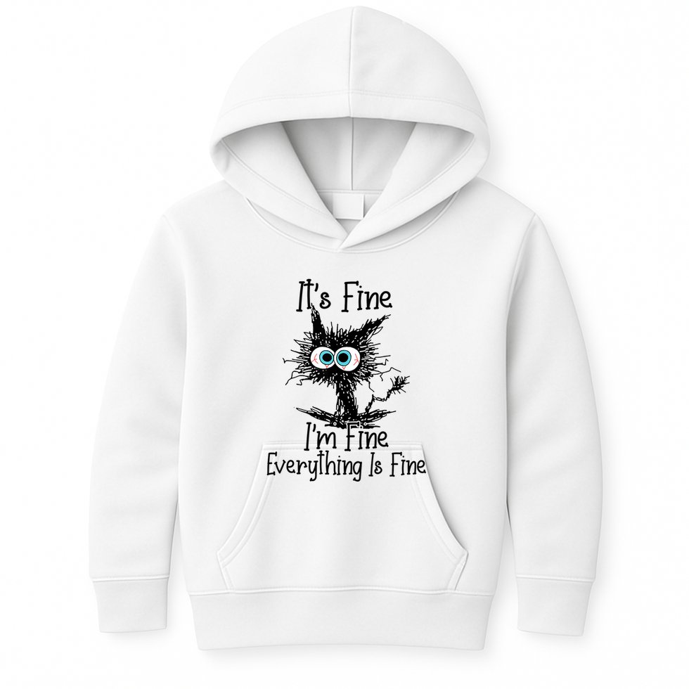 Funny Black Cat ItS Fine IM Fine Everything Is Fine Kids Hoodie