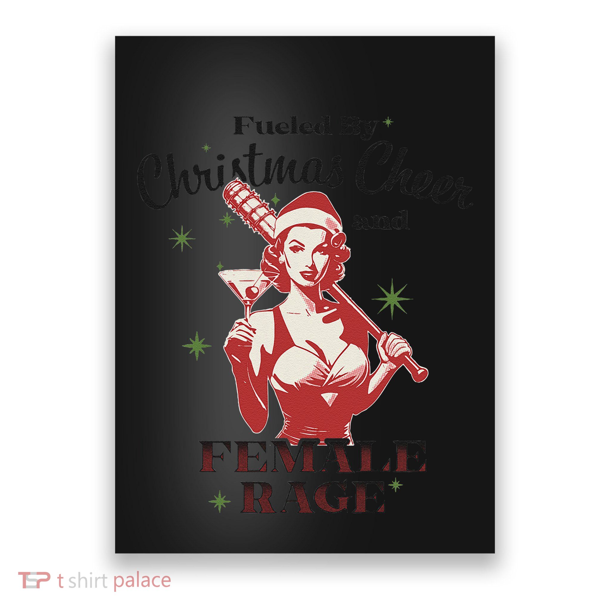 Fueled By Christmas Cheer And Female Rage Funny Liberal Poster