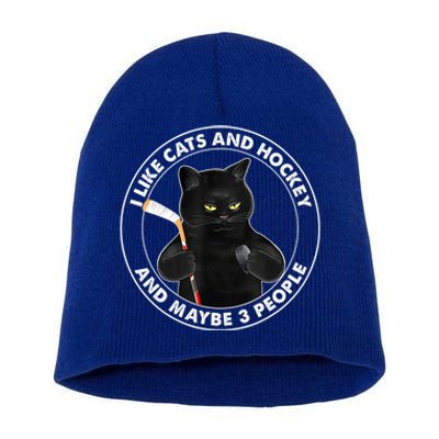 Funny Black Cat I Like Cats And Hockey And Maybe 3 People Gift Short Acrylic Beanie