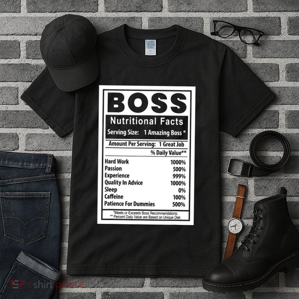 Funny Bosss Day Nutritional Facts Employee Appreciation Tall T-Shirt