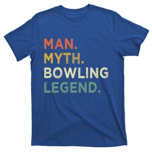 Funny Bowling Dad The Myth The Bowling Legend Gift T-Shirt