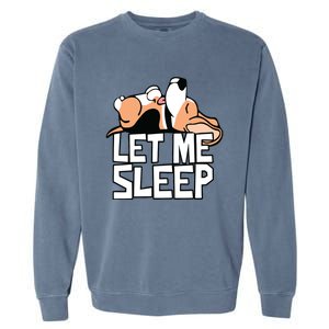 Funny Beagle Dog Let Me Sleep Cute Dog Garment-Dyed Sweatshirt