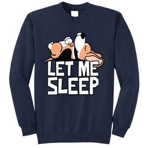 Funny Beagle Dog Let Me Sleep Cute Dog Tall Sweatshirt