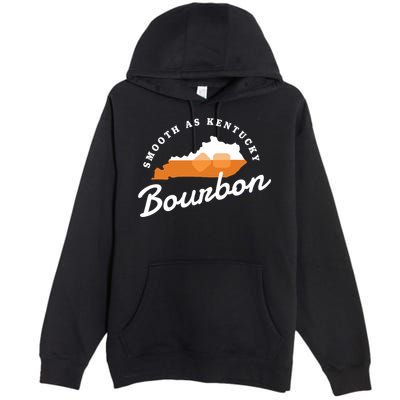 Funny Bourbon Drinker Smooth As Kentucky Bourbon Whiskey Premium Pullover Hoodie