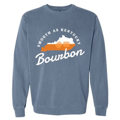 Funny Bourbon Drinker Smooth As Kentucky Bourbon Whiskey Garment-Dyed Sweatshirt