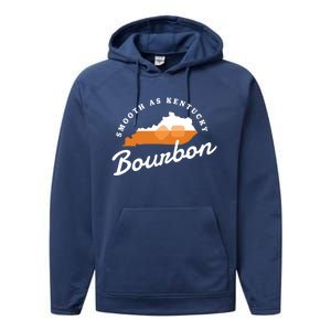 Funny Bourbon Drinker Smooth As Kentucky Bourbon Whiskey Performance Fleece Hoodie