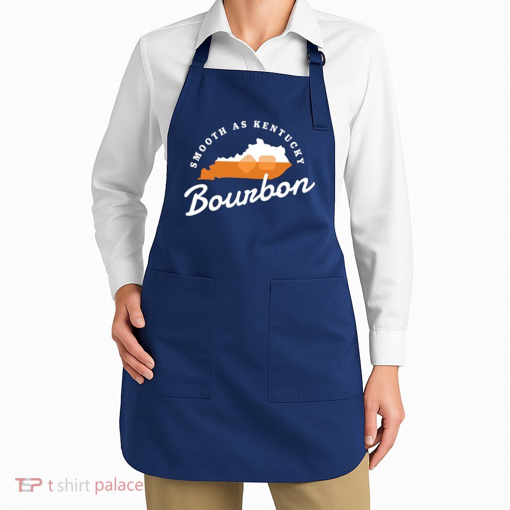 Funny Bourbon Drinker Smooth As Kentucky Bourbon Whiskey Apron