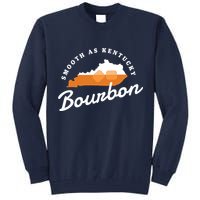 Funny Bourbon Drinker Smooth As Kentucky Bourbon Whiskey Tall Sweatshirt