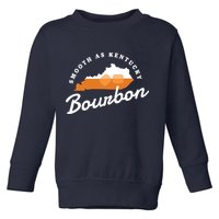 Funny Bourbon Drinker Smooth As Kentucky Bourbon Whiskey Toddler Sweatshirt
