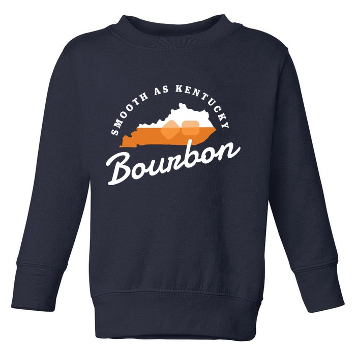 Funny Bourbon Drinker Smooth As Kentucky Bourbon Whiskey Toddler Sweatshirt