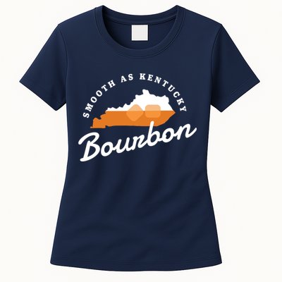 Funny Bourbon Drinker Smooth As Kentucky Bourbon Whiskey Womens T-Shirt