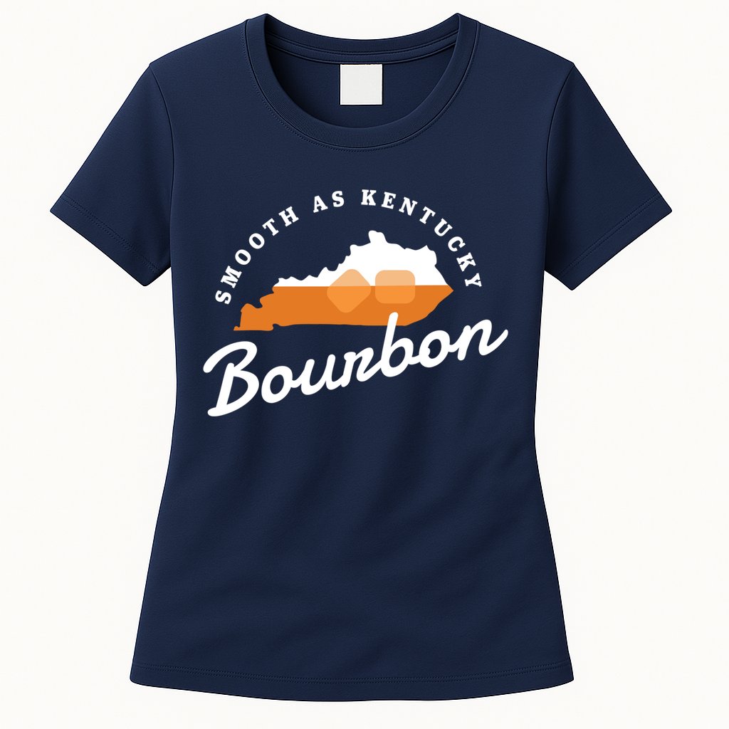 Funny Bourbon Drinker Smooth As Kentucky Bourbon Whiskey Womens T-Shirt