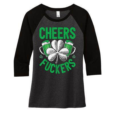 Funny Beer Drinking Cheers Fuckers St Patricks Day Women's Tri-Blend 3/4-Sleeve Raglan Shirt