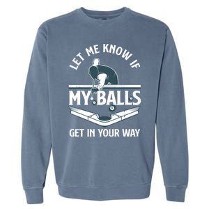 Funny Billiards Design For Billiard Pool Player Garment-Dyed Sweatshirt