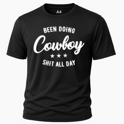 Funny Been Doing Cowboy Shit All Day Gift Performance Shirt