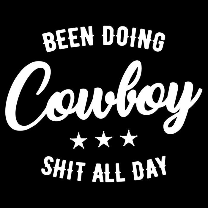 Funny Been Doing Cowboy Shit All Day Gift Cooling Performance Crew T-Shirt