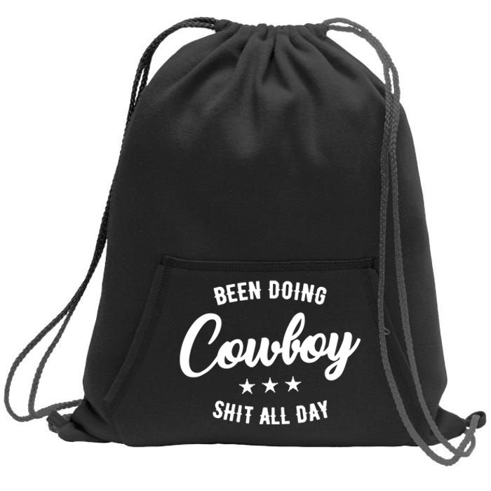 Funny Been Doing Cowboy Shit All Day Gift Sweatshirt Cinch Pack Bag