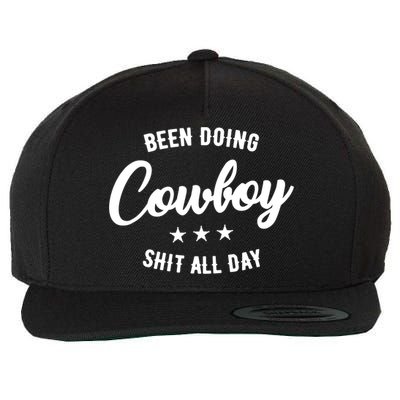 Funny Been Doing Cowboy Shit All Day Gift Wool Snapback Cap