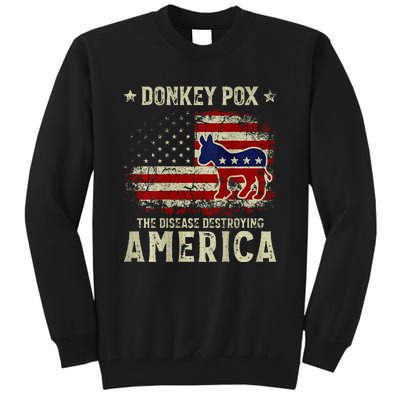 Funny Biden Donkey Pox The Disease Destroying America Tall Sweatshirt