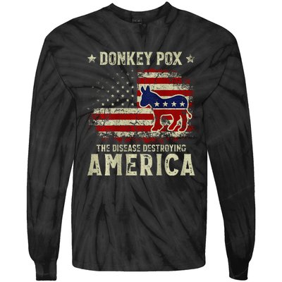 Funny Biden Donkey Pox The Disease Destroying America Tie-Dye Long Sleeve Shirt