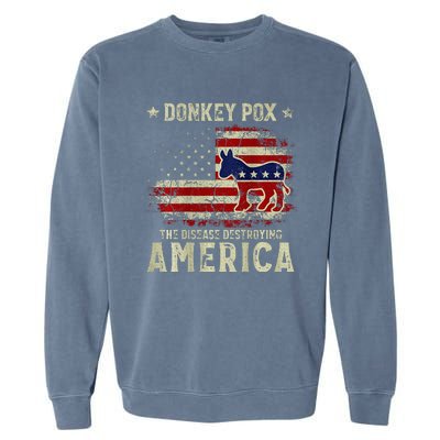 Funny Biden Donkey Pox The Disease Destroying America Garment-Dyed Sweatshirt