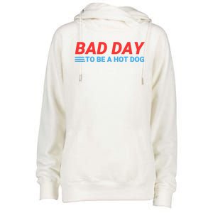 Funny Bad Day To Be A Hot Dog Hot Dog Foodie Funny Hot Dog Dad Life Womens Funnel Neck Pullover Hood