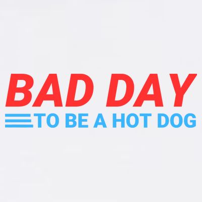 Funny Bad Day To Be A Hot Dog Hot Dog Foodie Funny Hot Dog Dad Life T-Shirt