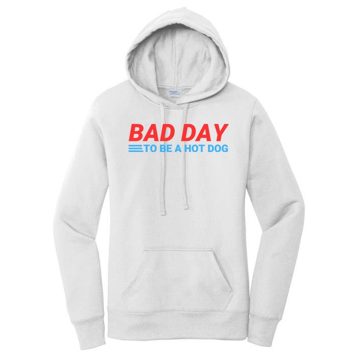 Funny Bad Day To Be A Hot Dog Hot Dog Foodie Funny Hot Dog Dad Life Women's Pullover Hoodie