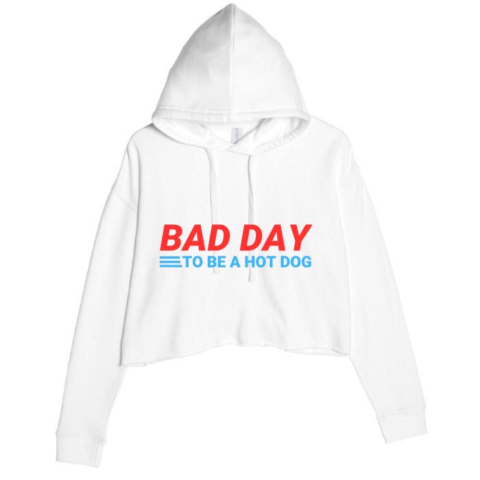 Funny Bad Day To Be A Hot Dog Hot Dog Foodie Funny Hot Dog Dad Life Crop Fleece Hoodie