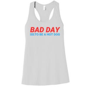 Funny Bad Day To Be A Hot Dog Hot Dog Foodie Funny Hot Dog Dad Life Women's Racerback Tank