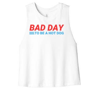 Funny Bad Day To Be A Hot Dog Hot Dog Foodie Funny Hot Dog Dad Life Women's Racerback Cropped Tank