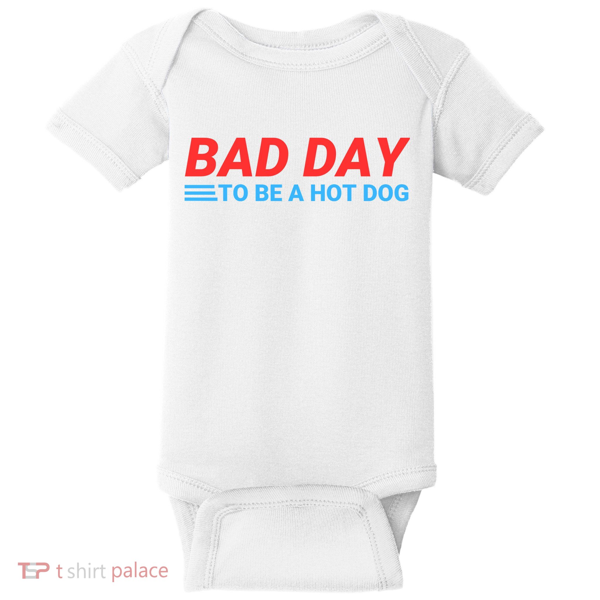 Funny Bad Day To Be A Hot Dog Hot Dog Foodie Funny Hot Dog Dad Life Baby Bodysuit