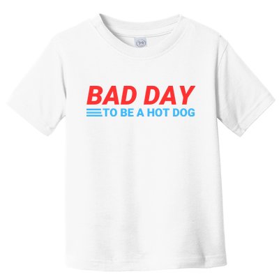 Funny Bad Day To Be A Hot Dog Hot Dog Foodie Funny Hot Dog Dad Life Toddler T-Shirt