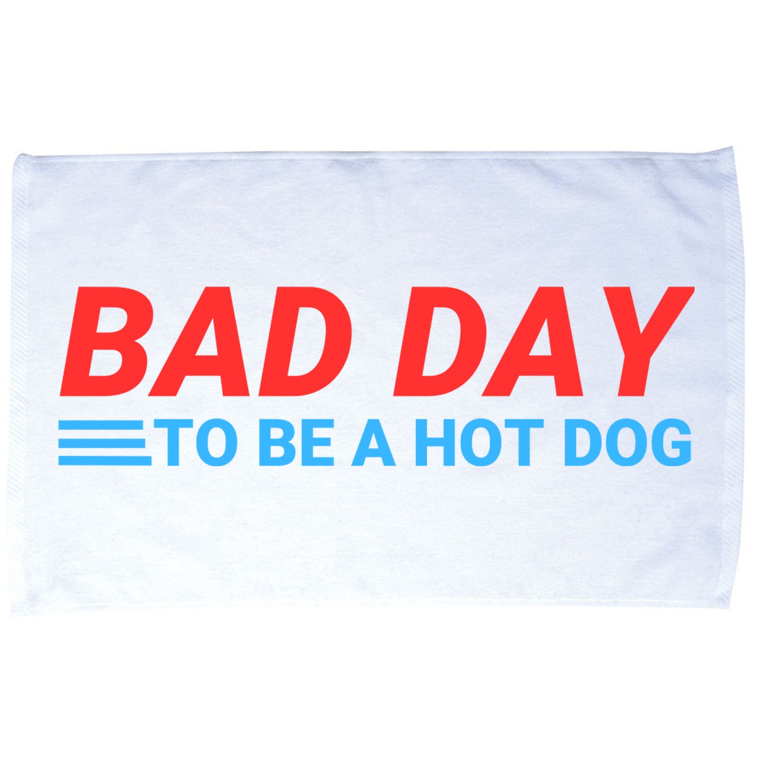 Funny Bad Day To Be A Hot Dog Hot Dog Foodie Funny Hot Dog Dad Life Microfiber Hand Towel