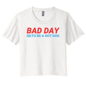 Funny Bad Day To Be A Hot Dog Hot Dog Foodie Funny Hot Dog Dad Life Women's Crop Top Tee