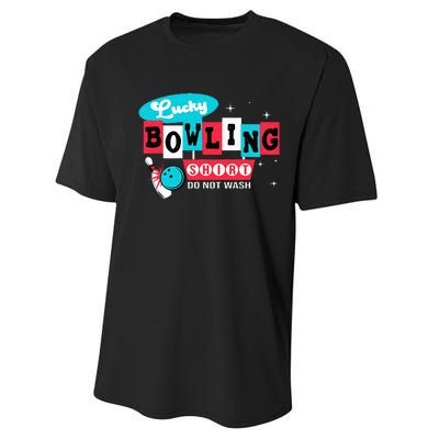 Funny Bowling Design Do Not Wash This Is My Lucky Bowling Performance Sprint T-Shirt